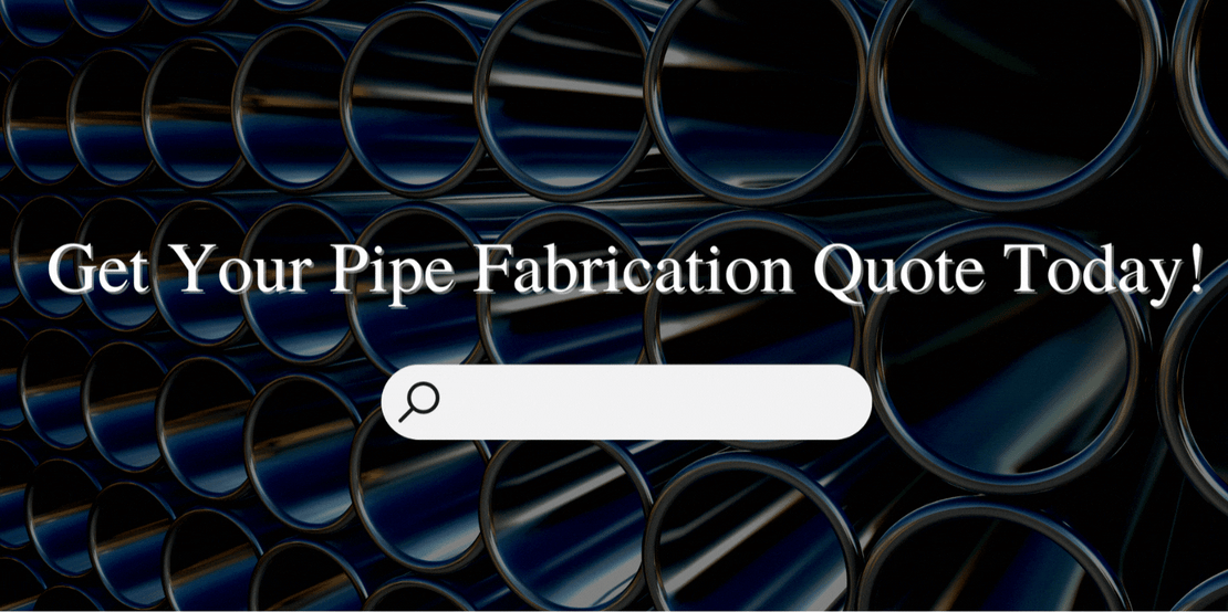 get-your-pipe-fab-quote-today!